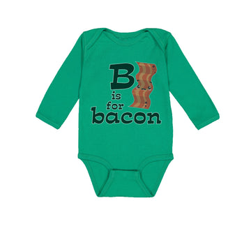 Long Sleeve Bodysuit Baby B Is for Bacon Lover Funny Boy & Girl Clothes Cotton