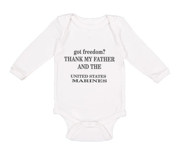 Long Sleeve Bodysuit Baby Got Freedom Thank Father and Us Marines Cotton
