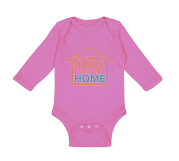 Long Sleeve Bodysuit Baby Country Roads Take Me Home Funny Humor Cotton