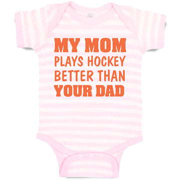 Baby Clothes My Mom Plays Hockey Better than Your Dad Baby Bodysuits Cotton