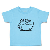 Toddler Clothes Oh Deer I'M Here Silhouette Sharp Horn Animal Wildlife Cotton