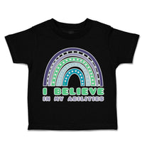 Toddler Clothes I Believe in My Abilities Rainbow Toddler Shirt Cotton