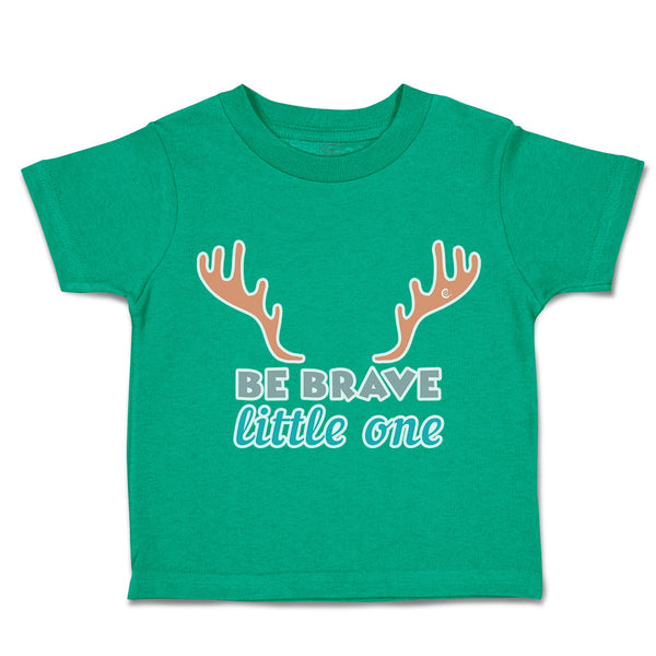 Toddler Clothes Be Brave Little 1 Deer Horn Toddler Shirt Baby Clothes Cotton