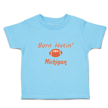 Cute Toddler Clothes Born Hatin' Michigan Sports Rugby Ball Toddler Shirt Cotton