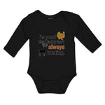 Long Sleeve Bodysuit Baby I'M Proof Daddy Isn'T Hunting Turkey Deer Cotton