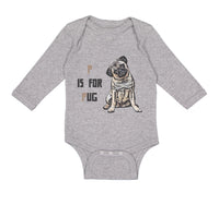 Long Sleeve Bodysuit Baby Pug with P Is for Pug Dog Lover Pet Boy & Girl Clothes