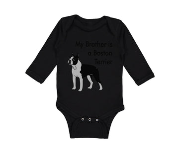 Long Sleeve Bodysuit Baby My Brother Is A Boston Terrier Dog Lover Pet Style C