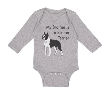 Long Sleeve Bodysuit Baby My Brother Is A Boston Terrier Dog Lover Pet Style C