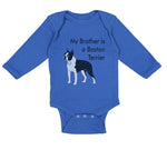 Long Sleeve Bodysuit Baby My Brother Is A Boston Terrier Dog Lover Pet Style C