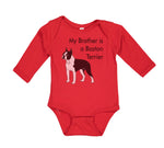 Long Sleeve Bodysuit Baby My Brother Is A Boston Terrier Dog Lover Pet Style C
