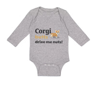 Long Sleeve Bodysuit Baby Corgi Butts Drive Me Nuts! Dog Lover Pet Humor Funny - Cute Rascals