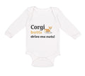 Long Sleeve Bodysuit Baby Corgi Butts Drive Me Nuts! Dog Lover Pet Humor Funny