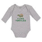 Long Sleeve Bodysuit Baby I like Turtles Cute and Funny Smiling Cotton