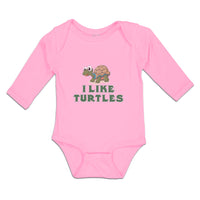 Long Sleeve Bodysuit Baby I like Turtles Cute and Funny Smiling Cotton