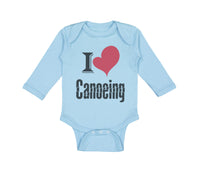 Long Sleeve Bodysuit Baby I Love Canoeing Sport Canoe Boy & Girl Clothes Cotton