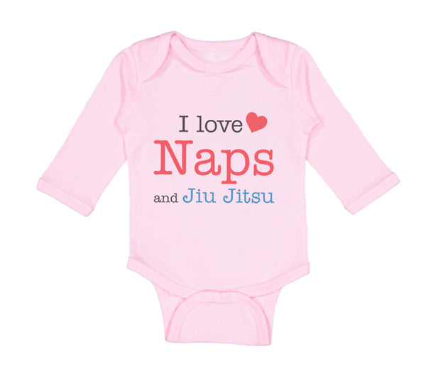 Long Sleeve Bodysuit Baby I Love Naps and Jiu Jitsu Sport Martial Arts Cotton