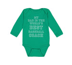 Long Sleeve Bodysuit Baby My Dad World's Best Baseball Coach Ball Game Cotton