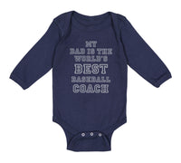 Long Sleeve Bodysuit Baby My Dad World's Best Baseball Coach Ball Game Cotton