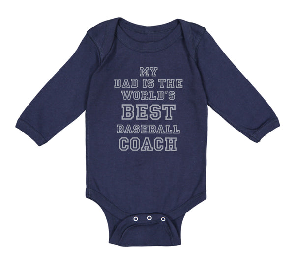 Long Sleeve Bodysuit Baby My Dad World's Best Baseball Coach Ball Game Cotton