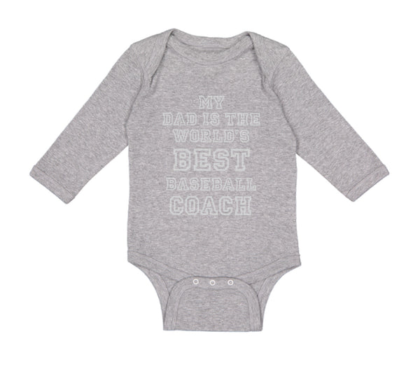 Long Sleeve Bodysuit Baby My Dad World's Best Baseball Coach Ball Game Cotton