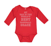 Long Sleeve Bodysuit Baby My Dad World's Best Baseball Coach Ball Game Cotton