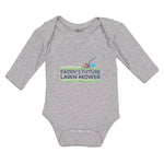 Long Sleeve Bodysuit Baby Daddy's Future Lawn Mower Cutting Grass Cotton - Cute Rascals