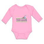Long Sleeve Bodysuit Baby Daddy's Future Lawn Mower Cutting Grass Cotton - Cute Rascals