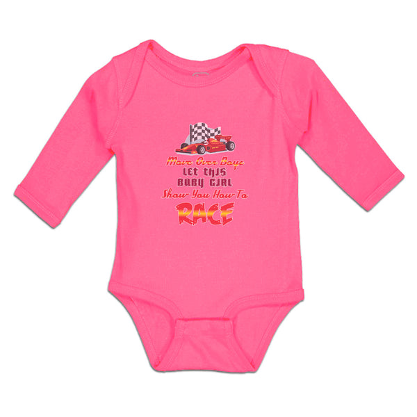 Long Sleeve Bodysuit Baby Move over Boys Let This Baby Girl Show You How to Race