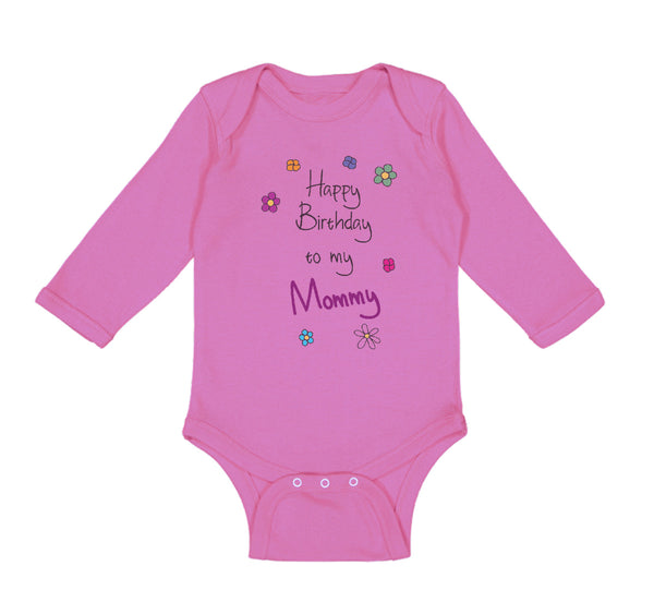 Long Sleeve Bodysuit Baby Flowers Happy Birthday to Mommy Boy & Girl Clothes - Cute Rascals