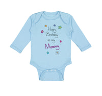 Long Sleeve Bodysuit Baby Flowers Happy Birthday to Mommy Boy & Girl Clothes - Cute Rascals