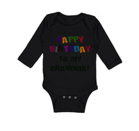 Long Sleeve Bodysuit Baby Happy Birthday to Grandma! Boy & Girl Clothes Cotton - Cute Rascals