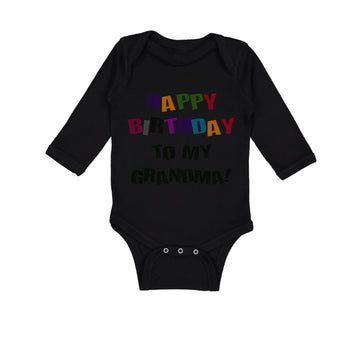 Long Sleeve Bodysuit Baby Happy Birthday to Grandma! Boy & Girl Clothes Cotton