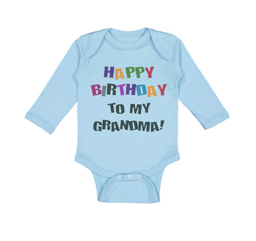 Long Sleeve Bodysuit Baby Happy Birthday to Grandma! Boy & Girl Clothes Cotton
