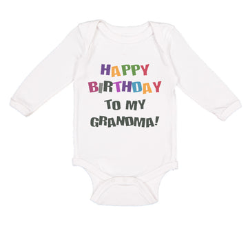 Long Sleeve Bodysuit Baby Happy Birthday to Grandma! Boy & Girl Clothes Cotton