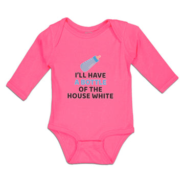Long Sleeve Bodysuit Baby I'Ll Have A Baby Bottle of The House White with Nipple