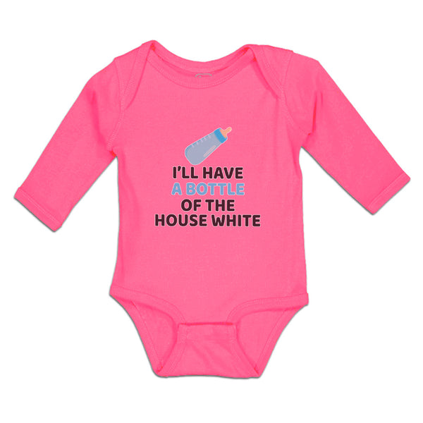 Long Sleeve Bodysuit Baby I'Ll Have A Baby Bottle of The House White with Nipple
