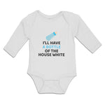 Long Sleeve Bodysuit Baby I'Ll Have A Baby Bottle of The House White with Nipple