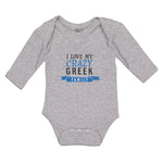 Long Sleeve Bodysuit Baby I Love My Crazy Greek Family Boy & Girl Clothes Cotton