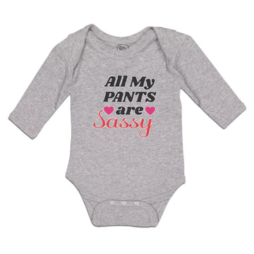 Long Sleeve Bodysuit Baby All My Pants Are Sassy with Pink Heart Symbol Cotton