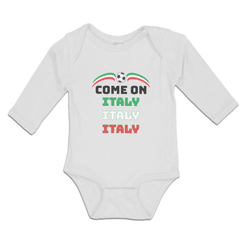 Long Sleeve Bodysuit Baby Come on Italy Sport Soccer Ball Flag of Italy Cotton