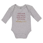 Long Sleeve Bodysuit Baby Crib Hair Leg Rolls Nap Hatin' Teething Baby Life - Cute Rascals
