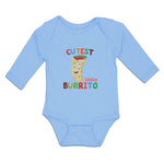 Long Sleeve Bodysuit Baby Cutest Little Burrito in Mexican Fast Food Roll Cotton - Cute Rascals
