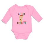 Long Sleeve Bodysuit Baby Cutest Little Burrito in Mexican Fast Food Roll Cotton - Cute Rascals