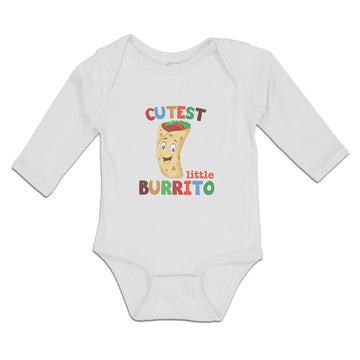 Long Sleeve Bodysuit Baby Cutest Little Burrito in Mexican Fast Food Roll Cotton