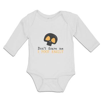 Long Sleeve Bodysuit Baby Don'T Scare Me I Poop Easily An Silhouette Skull Head