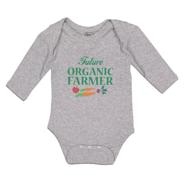 Long Sleeve Bodysuit Baby Future Organic Farmer Harvests and Sell Vegetables