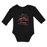 Long Sleeve Bodysuit Baby I Love Watching The Race with My Daddy Car Racing