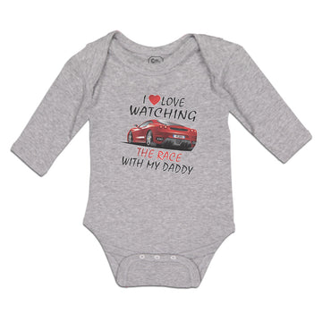 Long Sleeve Bodysuit Baby I Love Watching The Race with My Daddy Car Racing