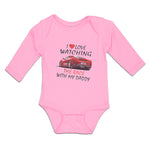 Long Sleeve Bodysuit Baby I Love Watching The Race with My Daddy Car Racing