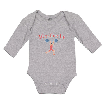 Long Sleeve Bodysuit Baby I'D Rather Be Person Weightlifting Sport Workout